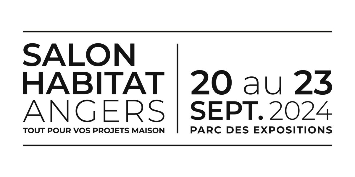 Salon de l'Habitat Angers 2024